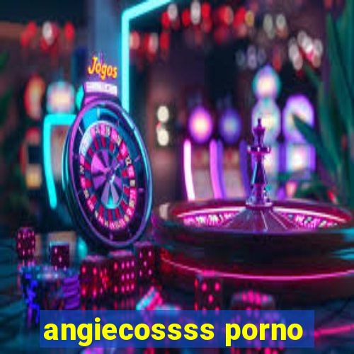 angiecossss porno